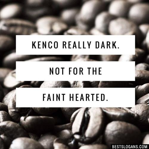 Kenco Really Dark. Not for the faint hearted. 
