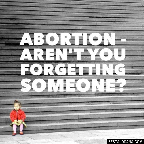 Abortion - Aren't you forgetting someone?