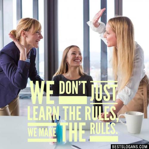 We don't just learn the rules, we make the rules.