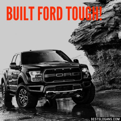 Built Ford tough!