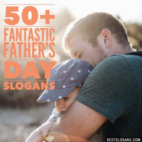 Fathers Day Slogans