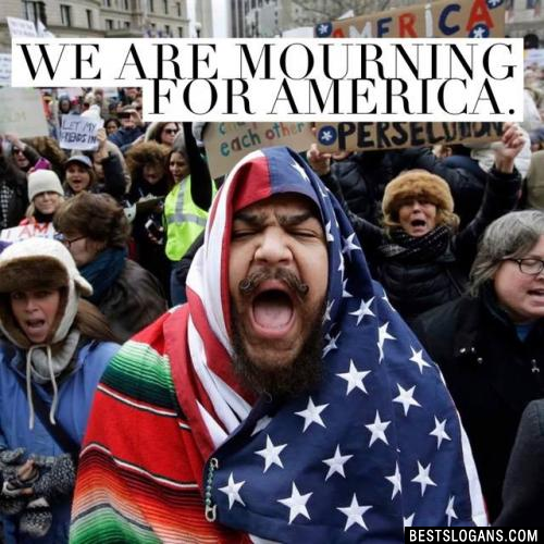 We are mourning for America.
