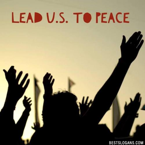 Lead U.S. to PEACE