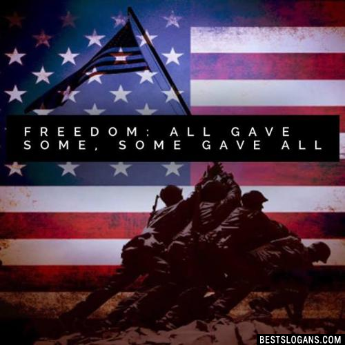 Freedom: All gave some, some gave all