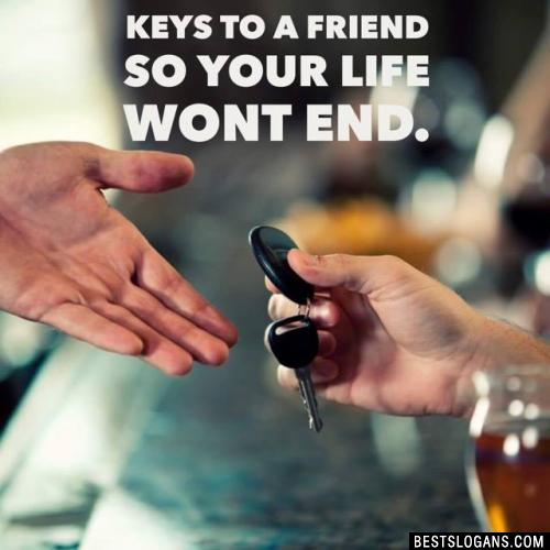 Keys to a friend so your life wont end.