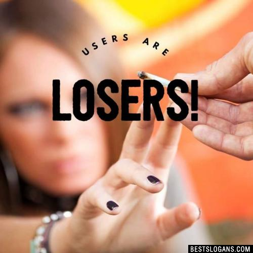 Users are losers! 