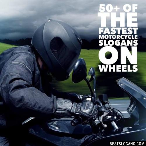 Catchy Motorcycle Slogans, Taglines, Mottos, Business Names & Ideas