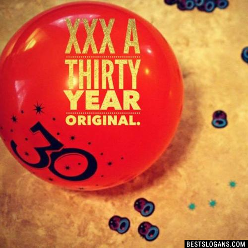 XXX A thirty year original.