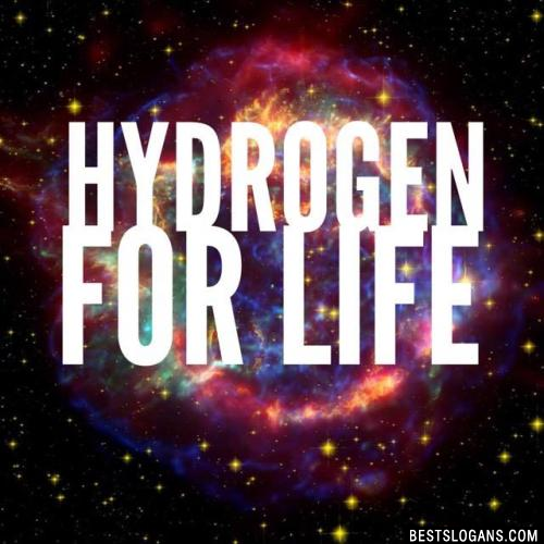 Hydrogen for life