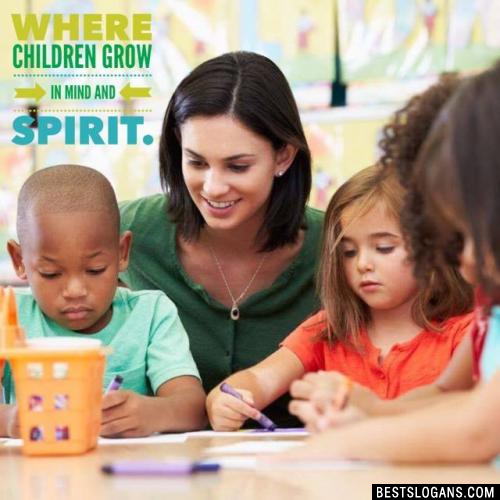Where children grow in mind and spirit.