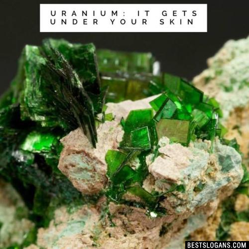 Uranium: It gets under your skin