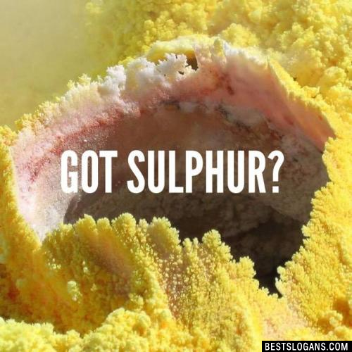 Got Sulphur?