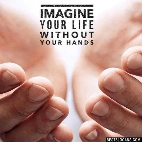 Imagine your life without your hands