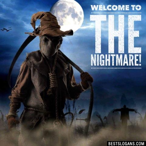 Welcome To the Nightmare!
