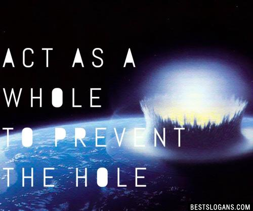 Act as a whole to prevent the hole