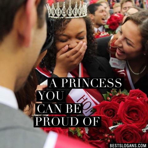 A Princess You Can Be Proud Of