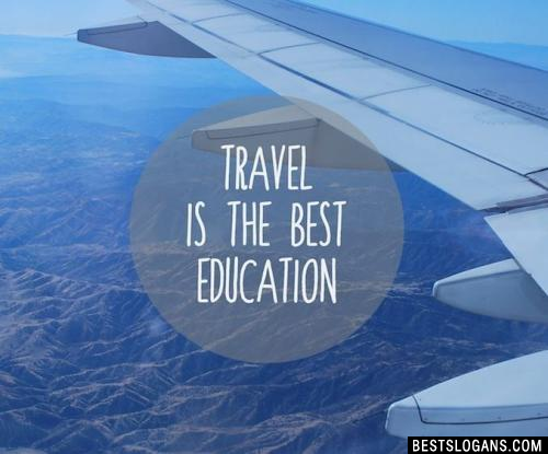 Travel is the best education