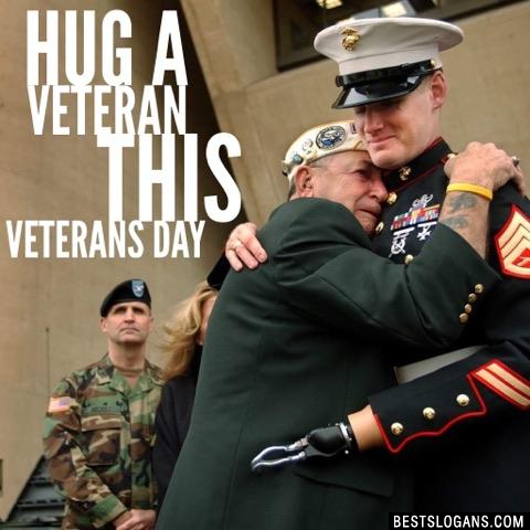 Hug a Veteran this Veterans Day