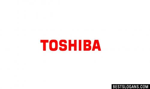 Toshiba Slogans