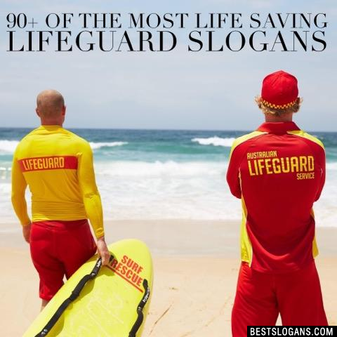 Lifeguard Slogans