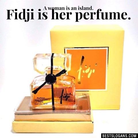 A woman is an island. Fidji is her perfume.