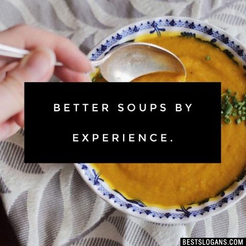 Better soups by experience.