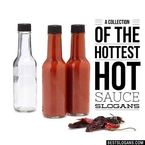 Hot Sauce Slogans