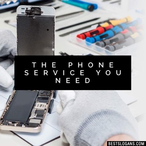 The phone service you need
