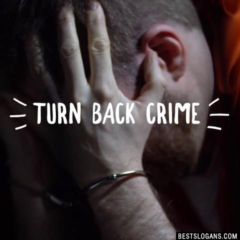 Turn back crime