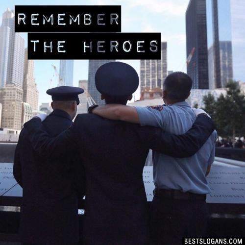 Remember the heroes