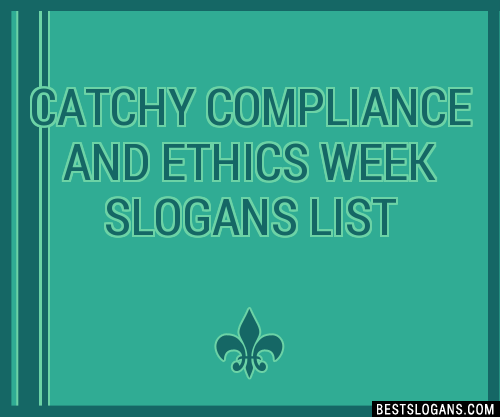 30+ Catchy Compliance And Ethics Week Slogans List, Taglines, Phrases