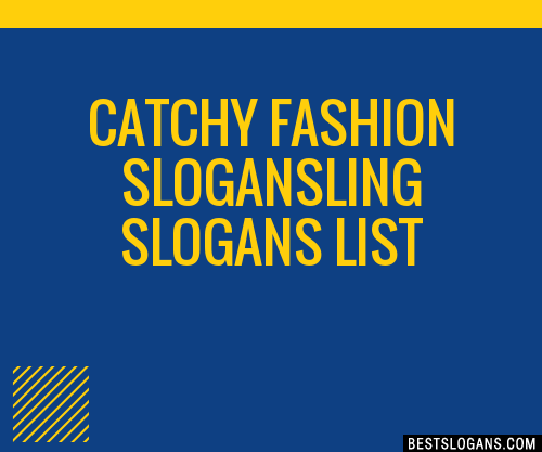 100+ Catchy Fashion Ling Slogans 2024 + Generator - Phrases & Taglines