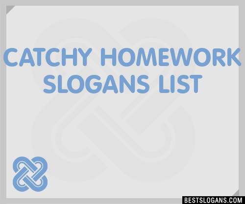 about homework slogans