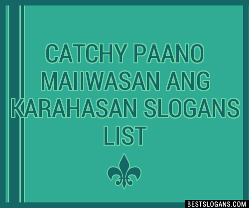 40+ Catchy Paano Maiiwasan Ang Karahasan Slogans List, Phrases